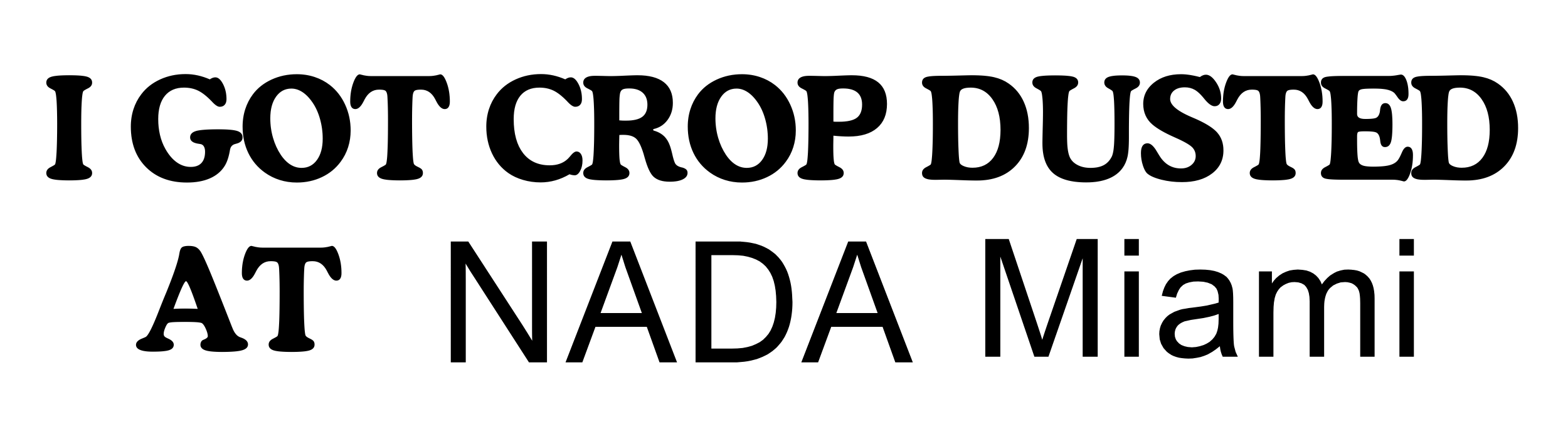 I Got Crop Dusted Sticker